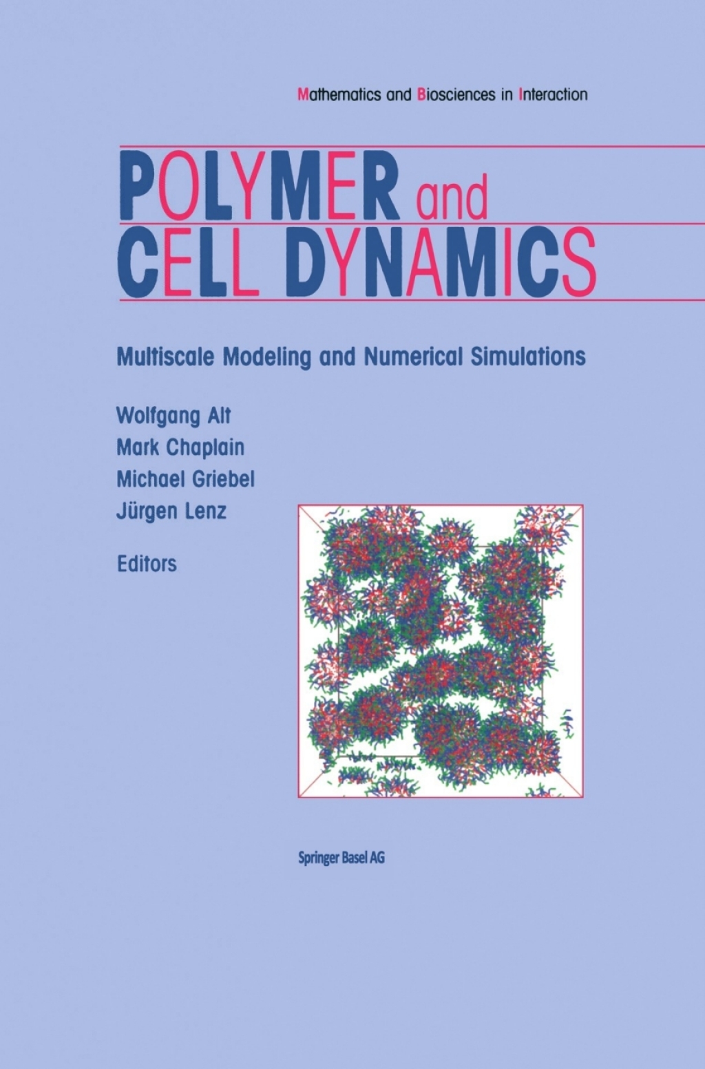 Polymer and Cell Dynamics Multiscale Modelling and Numerical Simulations 1st Edition â€“ PDF/EPUB Version Downloadable