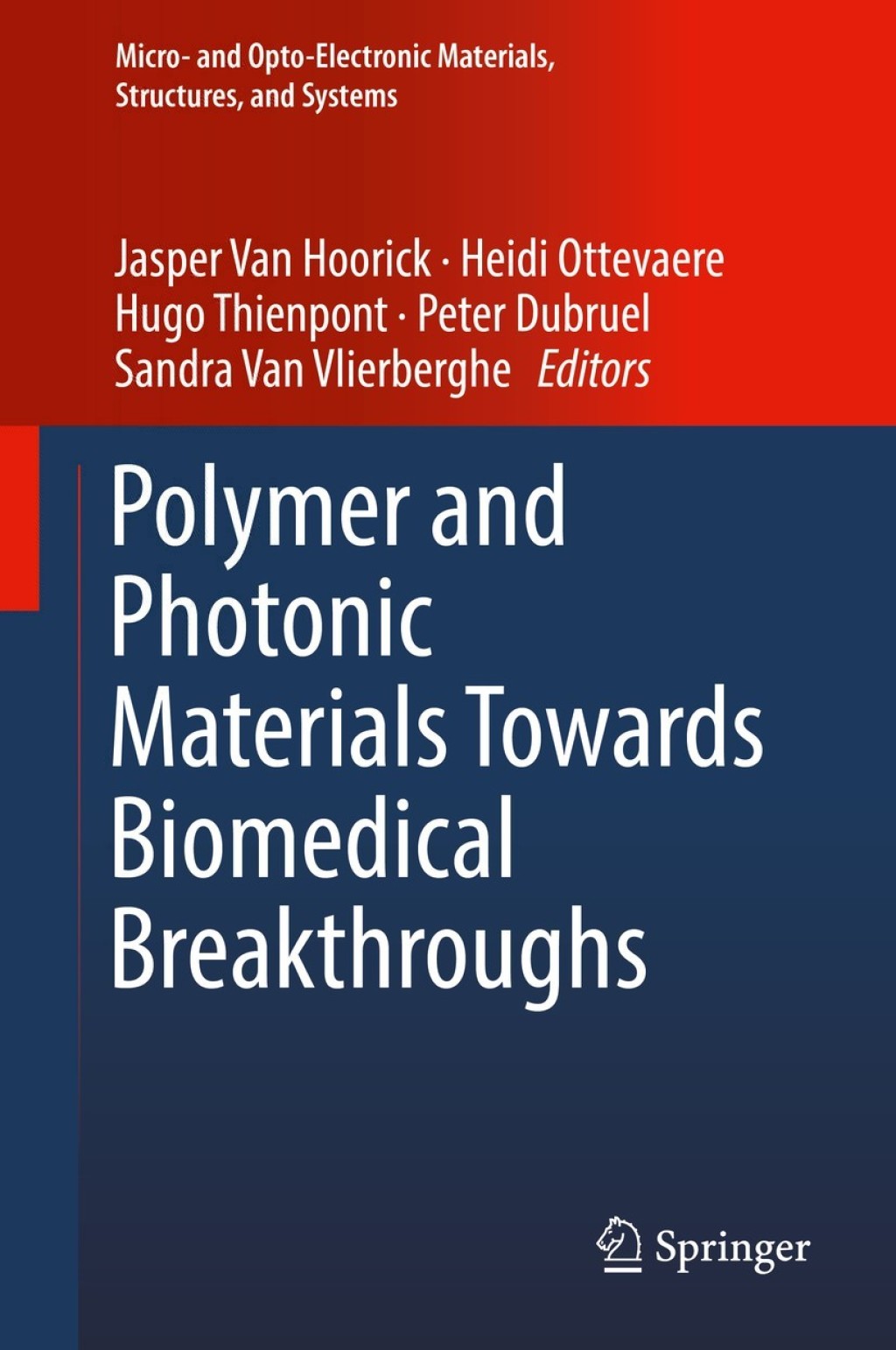 Polymer and Photonic Materials Towards Biomedical Breakthroughs  â€“ PDF/EPUB Version Downloadable