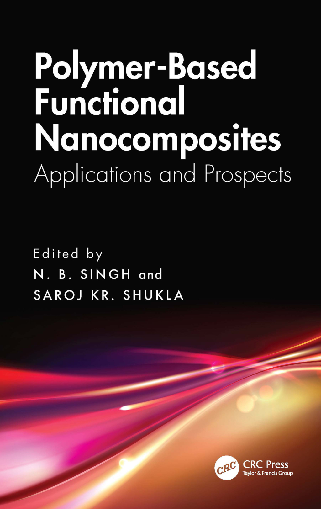 Polymer-Based Functional Nanocomposites Applications and Prospects 1st Edition â€“ PDF/EPUB Version Downloadable