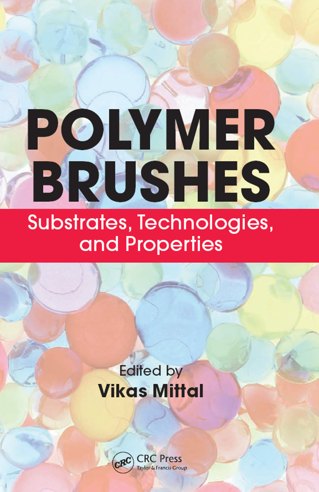 Polymer Brushes Substrates, Technologies, and Properties 1st Edition â€“ PDF/EPUB Version Downloadable