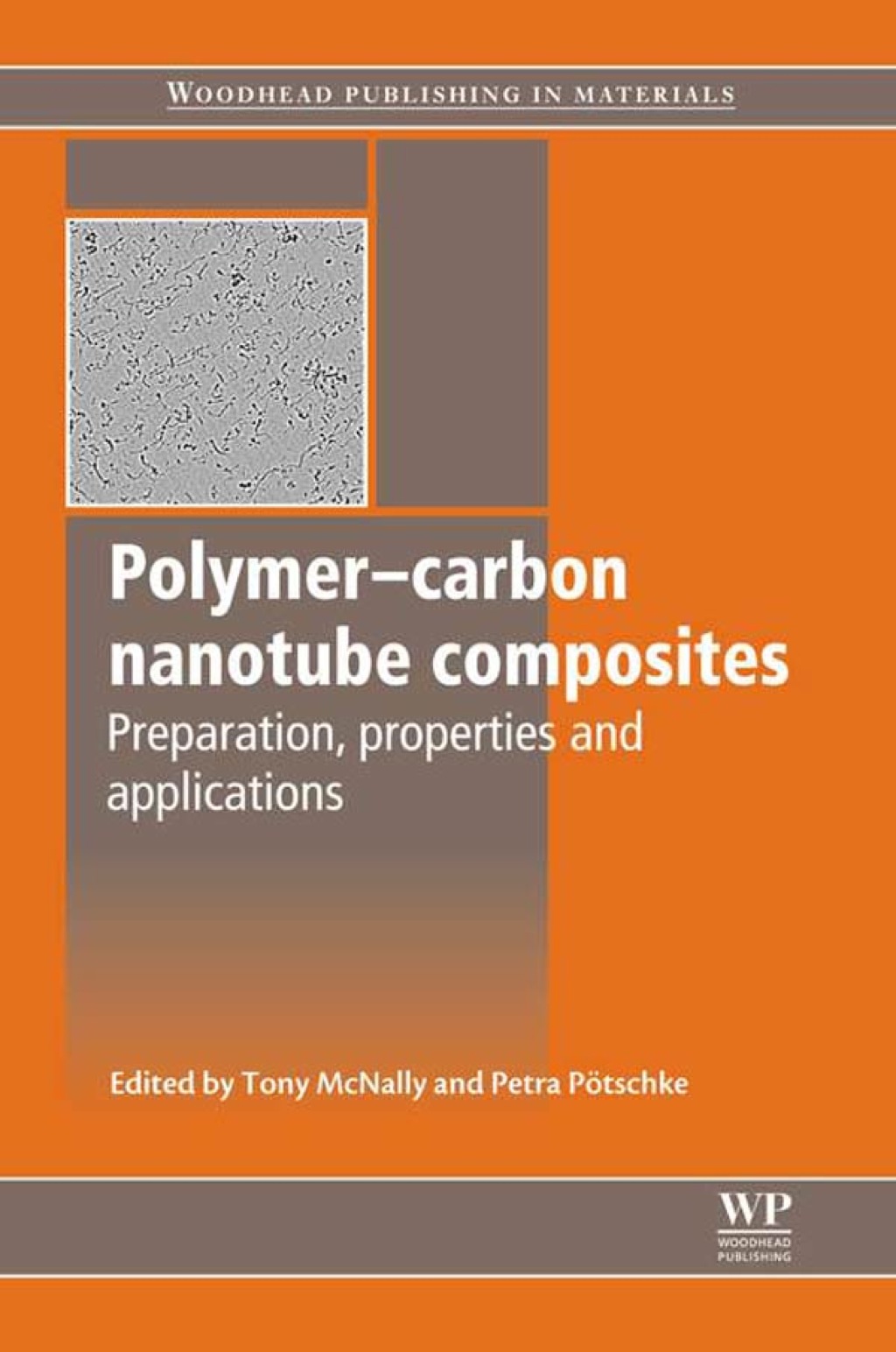 Polymer-Carbon Nanotube Composites: Preparation, Properties and Applications  â€“ PDF/EPUB Version Downloadable