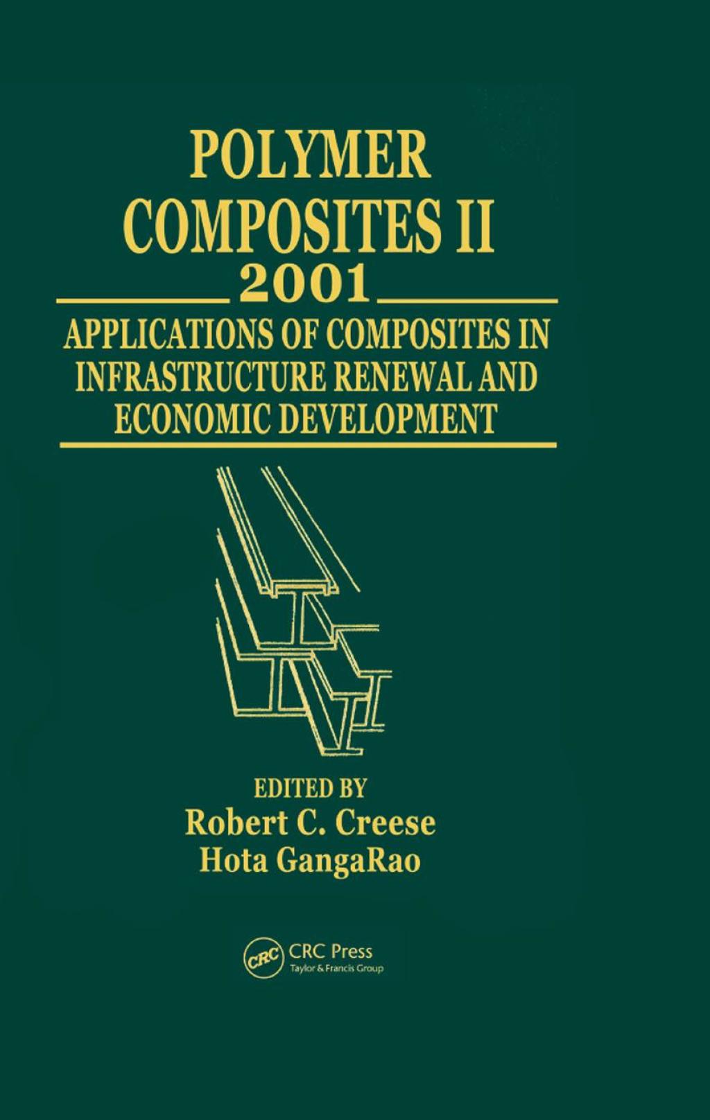 Polymer Composites II Composites Applications in Infrastructure Renewal and Economic Development 2nd Edition â€“ PDF/EPUB Version Downloadable