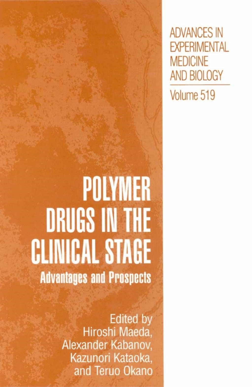Polymer Drugs in the Clinical Stage Advantages and Prospects 1st Edition â€“ PDF/EPUB Version Downloadable