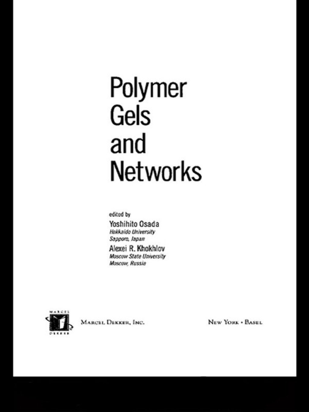 Polymer Gels and Networks 1st Edition â€“ PDF/EPUB Version Downloadable
