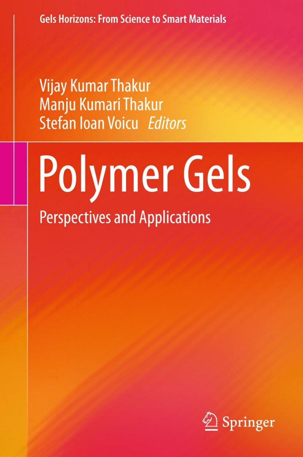 Polymer Gels Perspectives and Applications  â€“ PDF/EPUB Version Downloadable