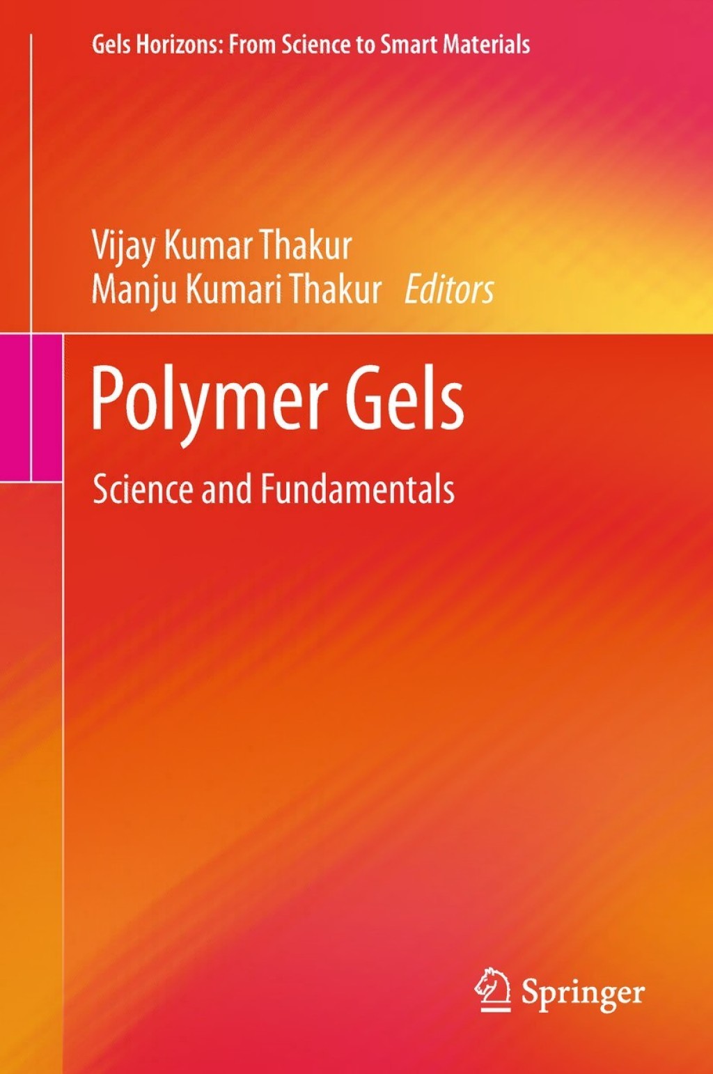 Polymer Gels Science and Fundamentals  â€“ PDF/EPUB Version Downloadable