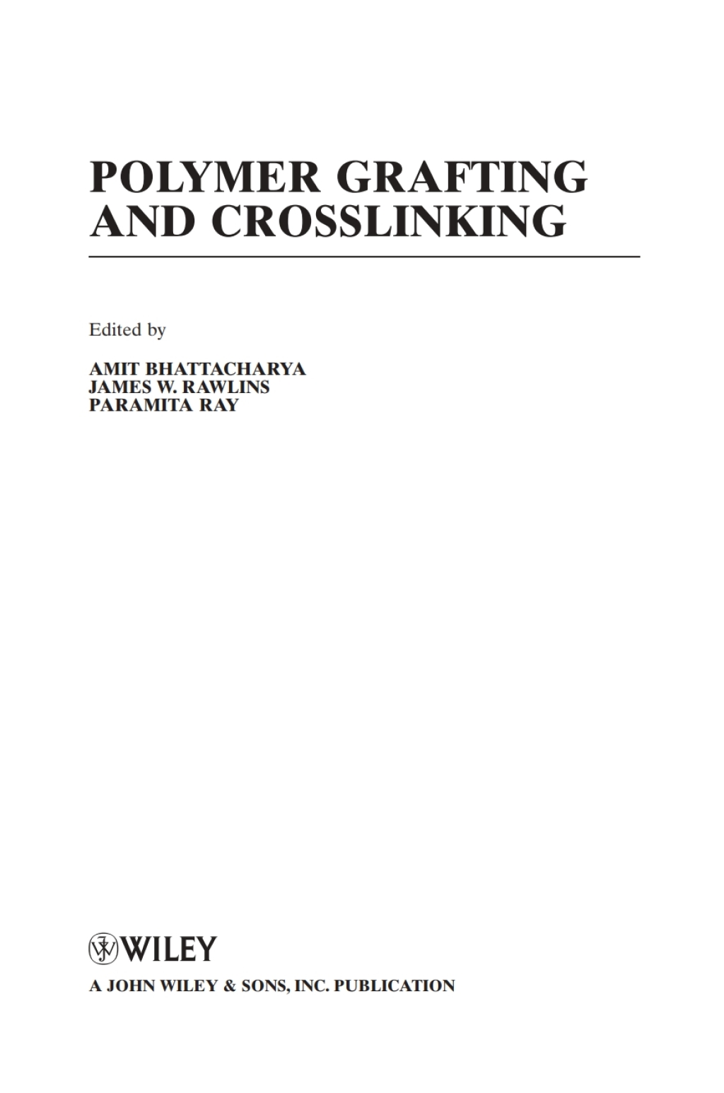 Polymer Grafting and Crosslinking 1st Edition â€“ PDF/EPUB Version Downloadable