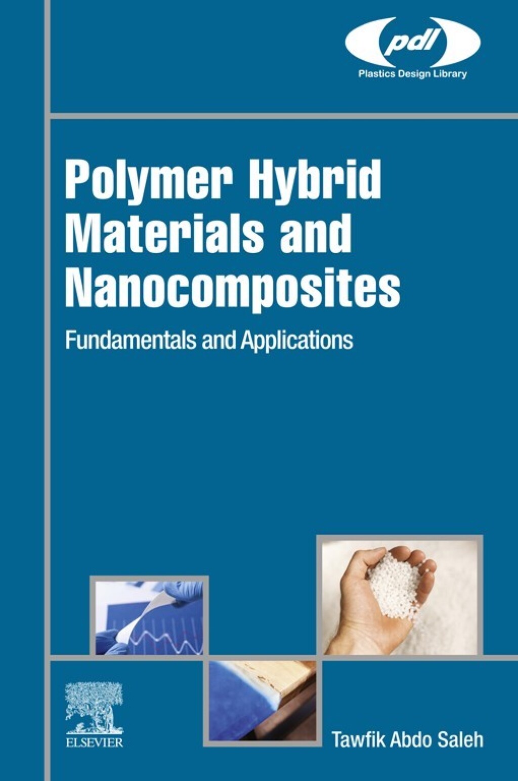 Polymer Hybrid Materials and Nanocomposites Fundamentals and Applications  â€“ PDF/EPUB Version Downloadable