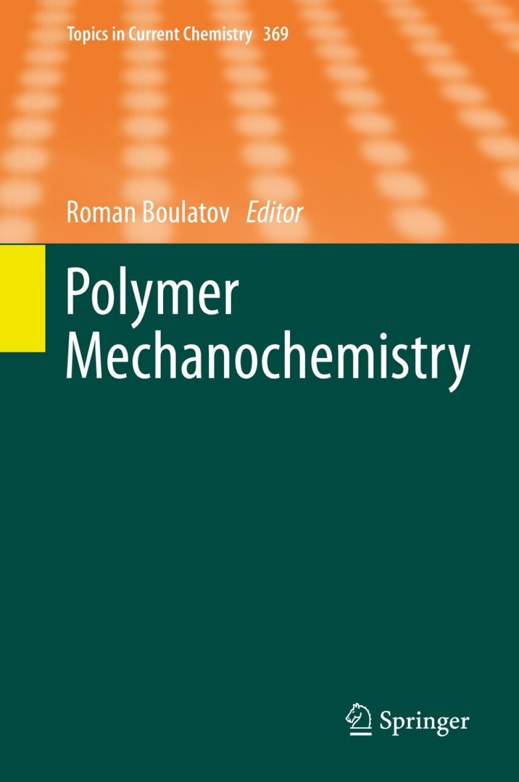 Polymer Mechanochemistry  â€“ PDF/EPUB Version Downloadable