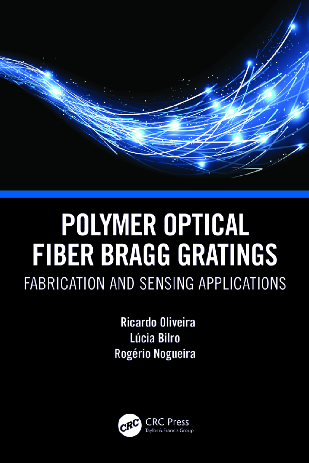 Polymer Optical Fiber Bragg Gratings Fabrication and Sensing Applications 1st Edition â€“ PDF/EPUB Version Downloadable