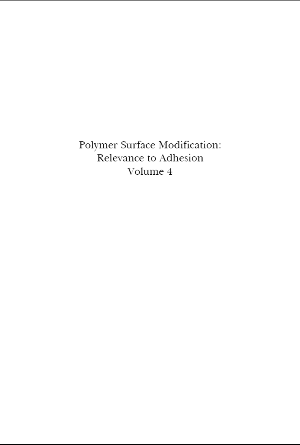 Polymer Surface Modification: Relevance to Adhesion, Volume 4 1st Edition â€“ PDF/EPUB Version Downloadable