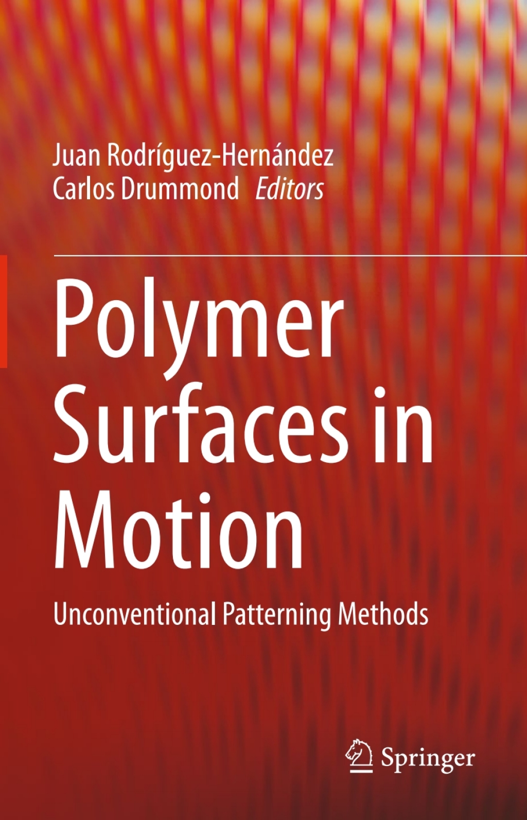 Polymer Surfaces in Motion Unconventional Patterning Methods  â€“ PDF/EPUB Version Downloadable