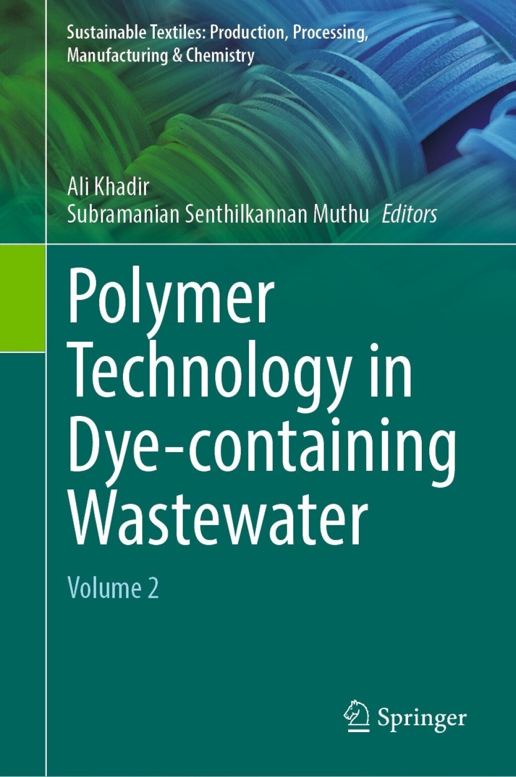 Polymer Technology in Dye-containing Wastewater Volume 2  â€“ PDF/EPUB Version Downloadable