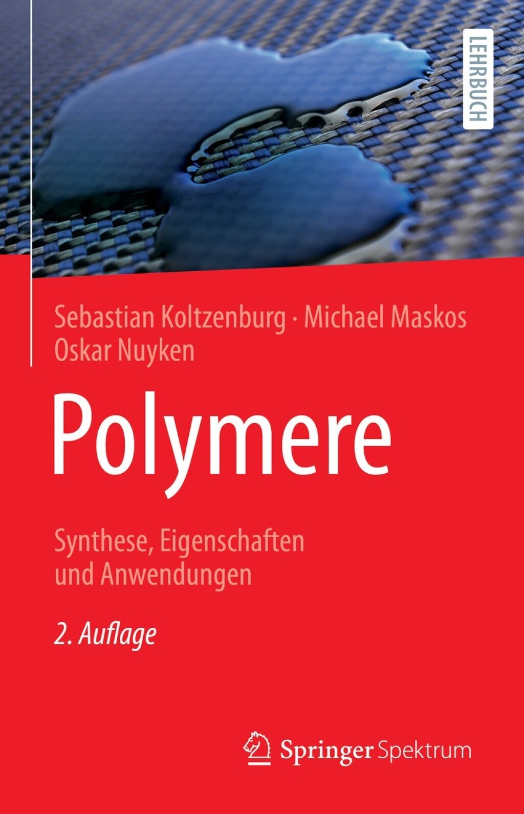 Polymere: Synthese, Eigenschaften und Anwendungen 2nd Edition â€“ PDF/EPUB Version Downloadable