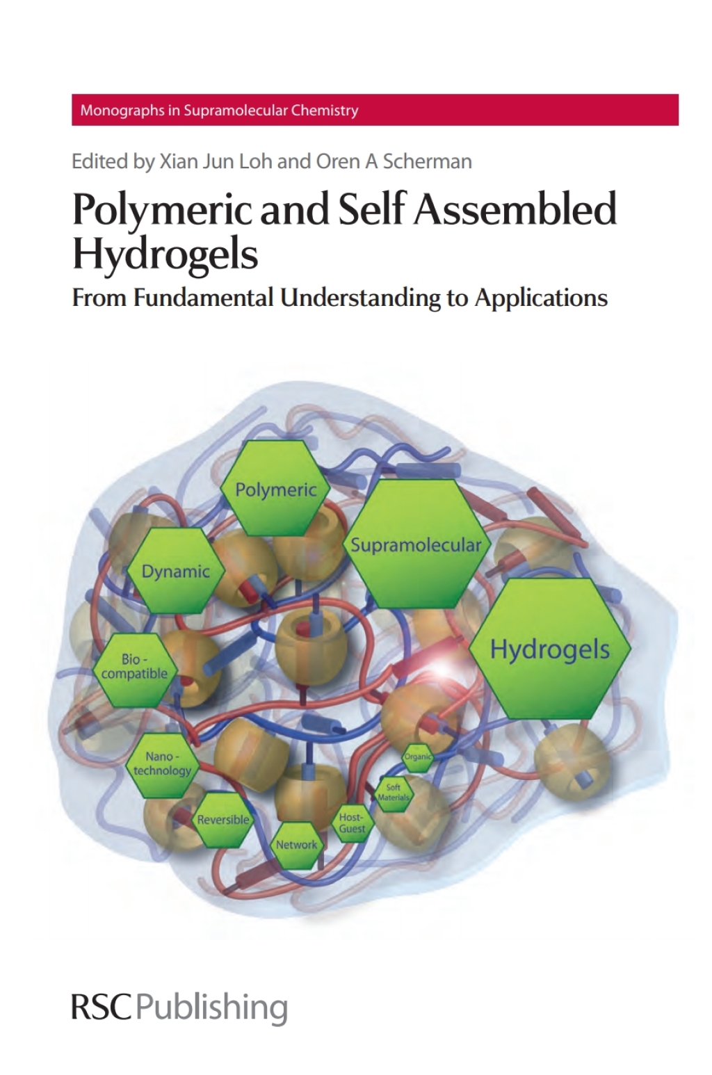 Polymeric and Self Assembled Hydrogels From Fundamental Understanding to Applications 1st Edition â€“ PDF/EPUB Version Downloadable
