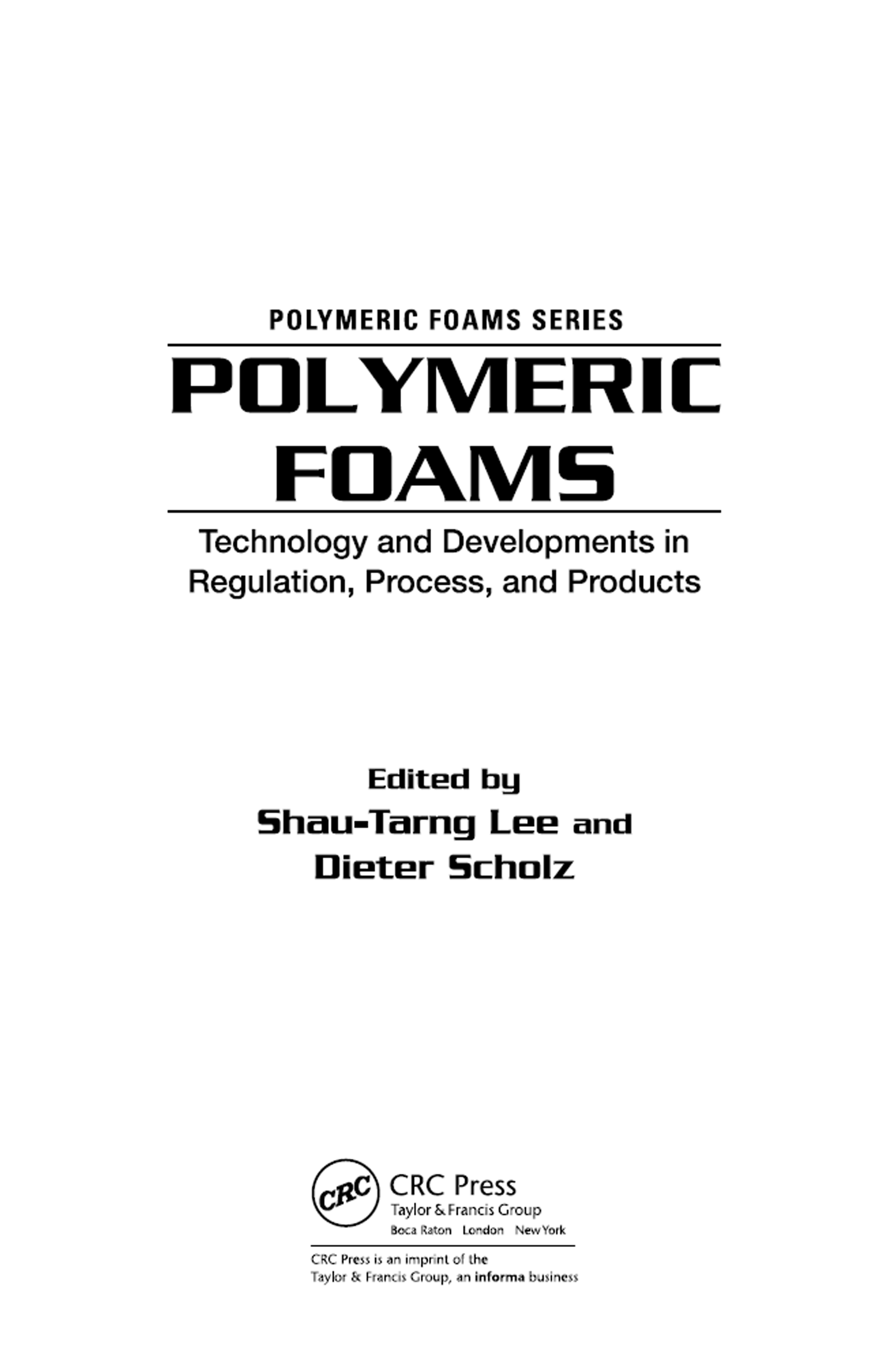 Polymeric Foams Technology and Developments in Regulation, Process, and Products 1st Edition â€“ PDF/EPUB Version Downloadable