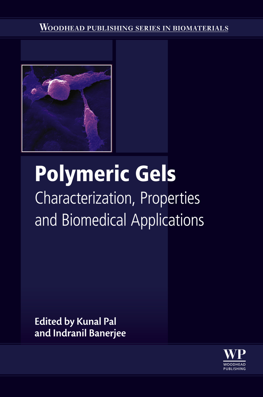 Polymeric Gels Characterization, Properties and Biomedical Applications  â€“ PDF/EPUB Version Downloadable
