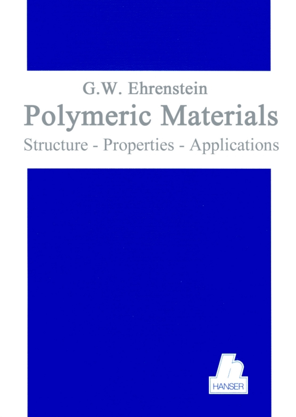 Polymeric Materials: Structure, Properties, Applications 1st Edition â€“ PDF/EPUB Version Downloadable