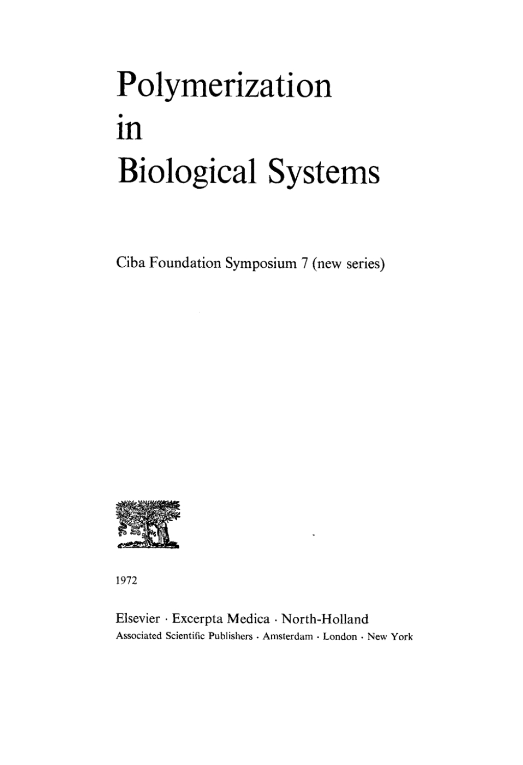 Polymerization in Biological Systems 1st Edition â€“ PDF/EPUB Version Downloadable