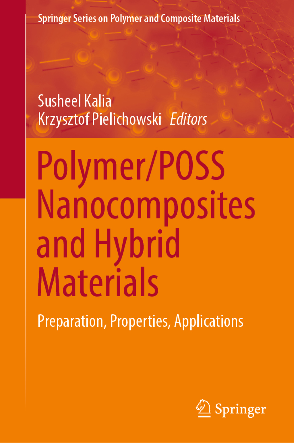 Polymer/POSS Nanocomposites and Hybrid Materials Preparation, Properties, Applications  â€“ PDF/EPUB Version Downloadable