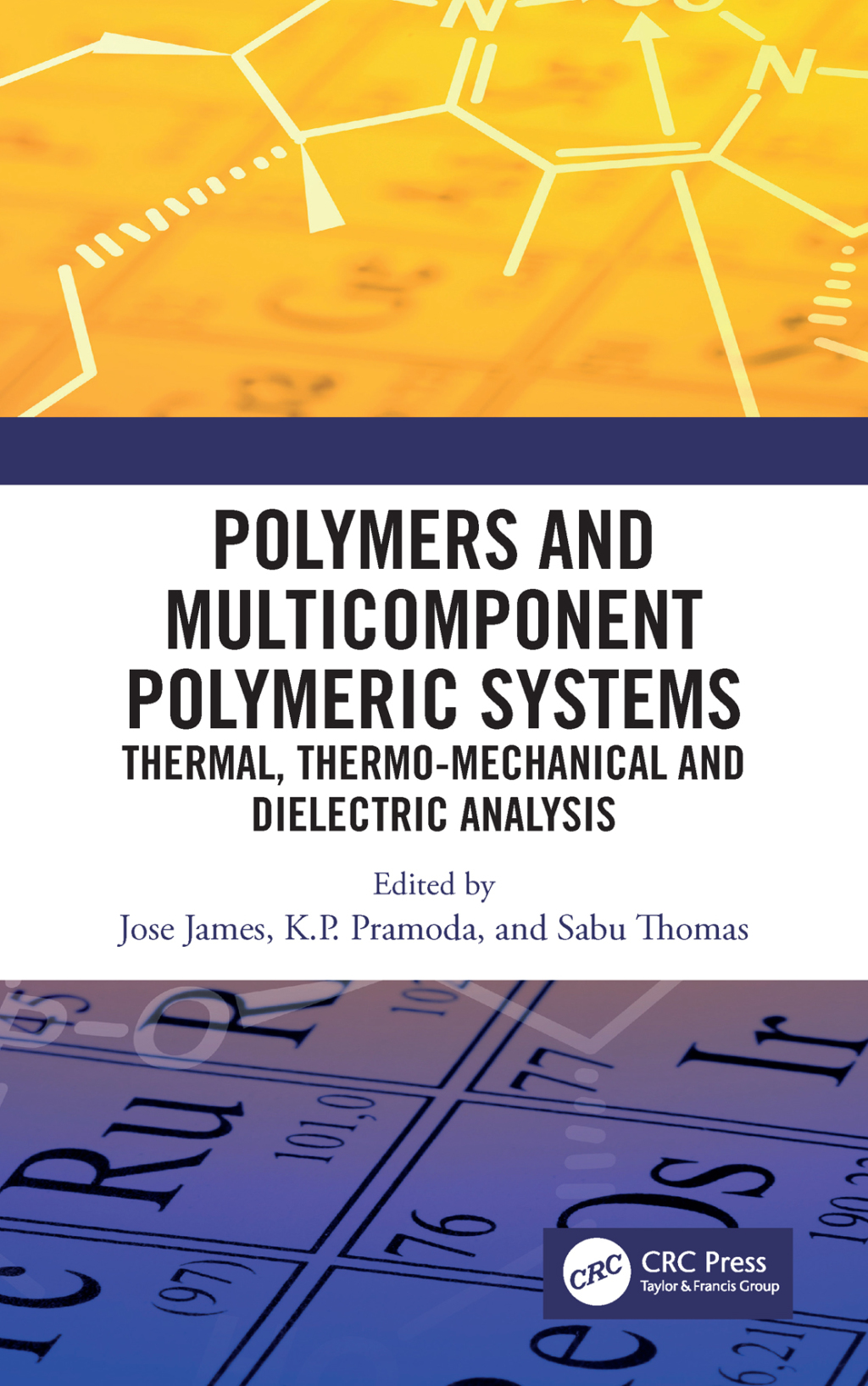 Polymers and Multicomponent Polymeric Systems Thermal, Thermo-Mechanical and Dielectric Analysis 1st Edition â€“ PDF/EPUB Version Downloadable