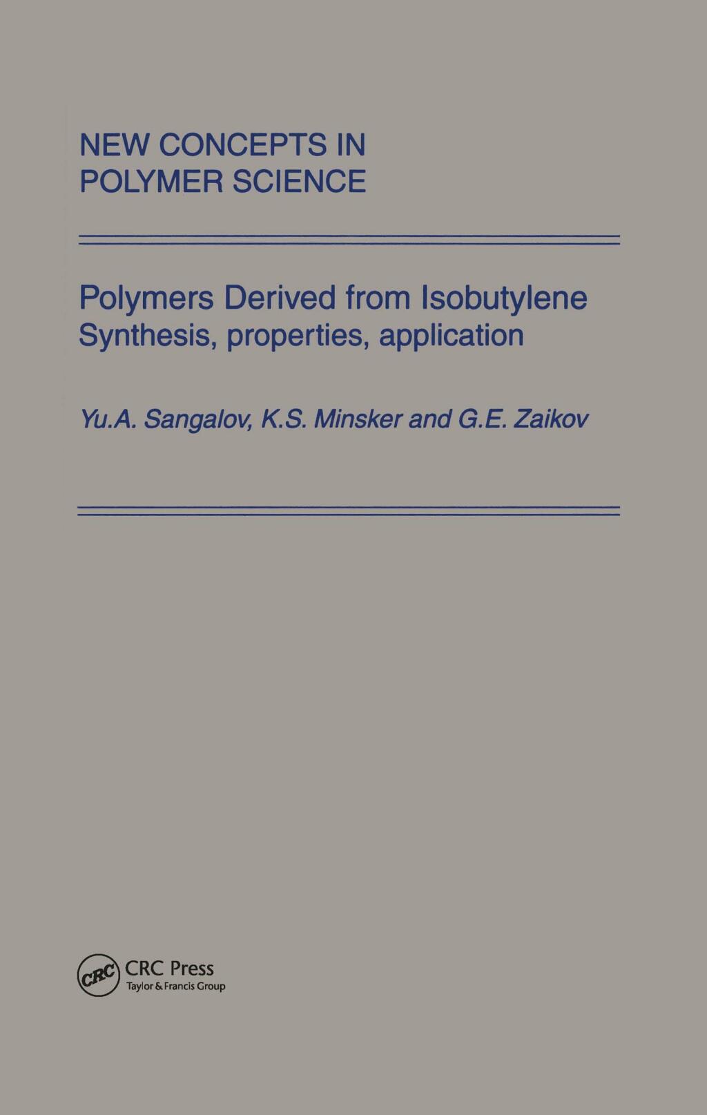 Polymers Derived from Isobutylene. Synthesis, Properties, Application 1st Edition â€“ PDF/EPUB Version Downloadable