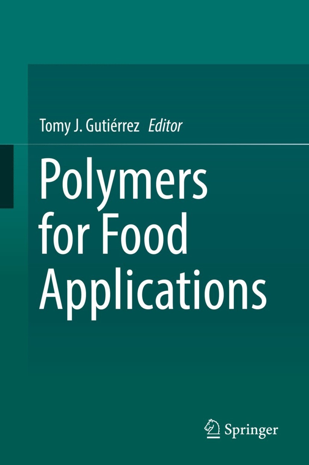 Polymers for Food Applications  â€“ PDF/EPUB Version Downloadable