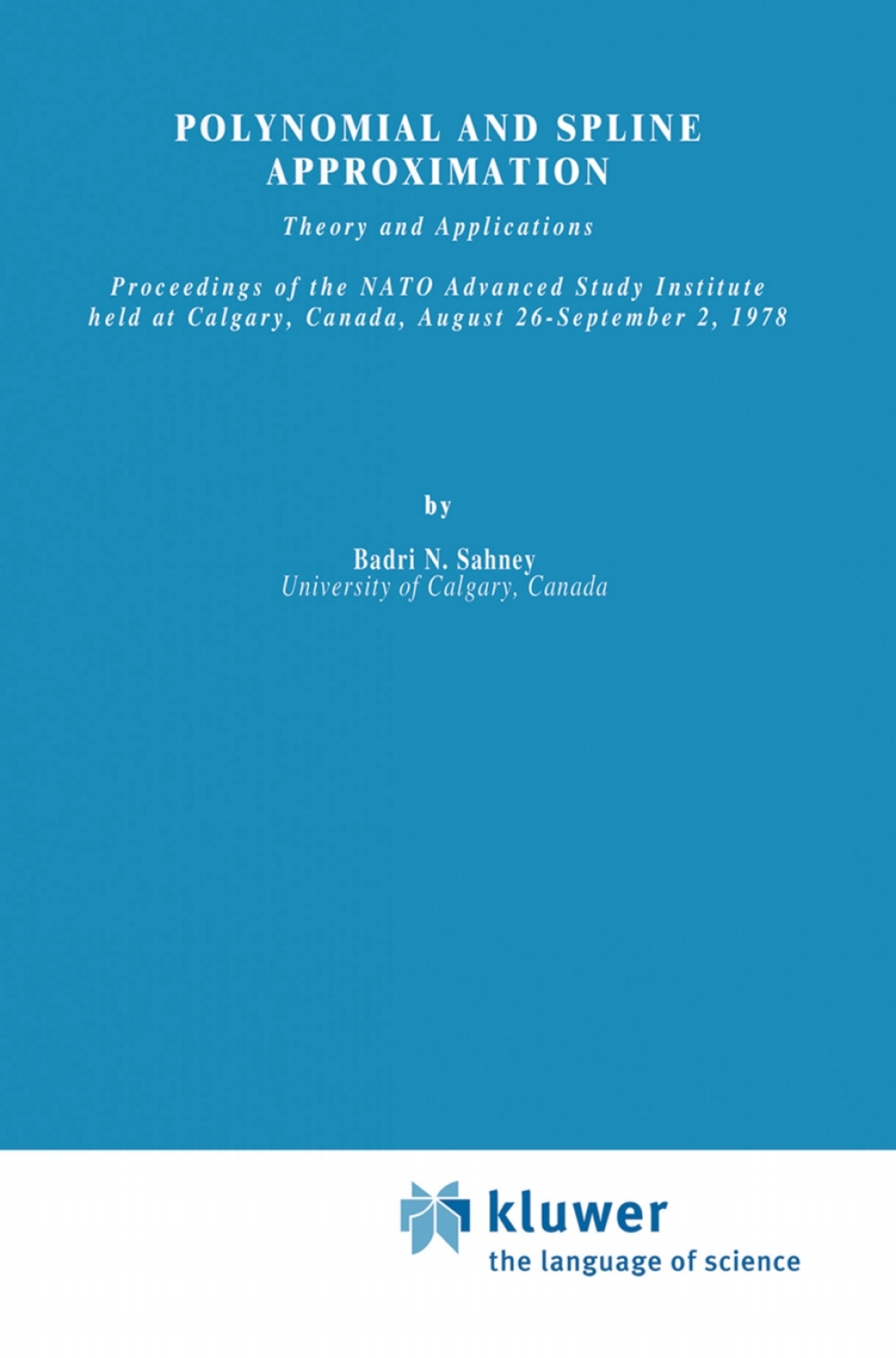 Polynomial and Spline Approximation Theory and Applications  â€“ PDF/EPUB Version Downloadable