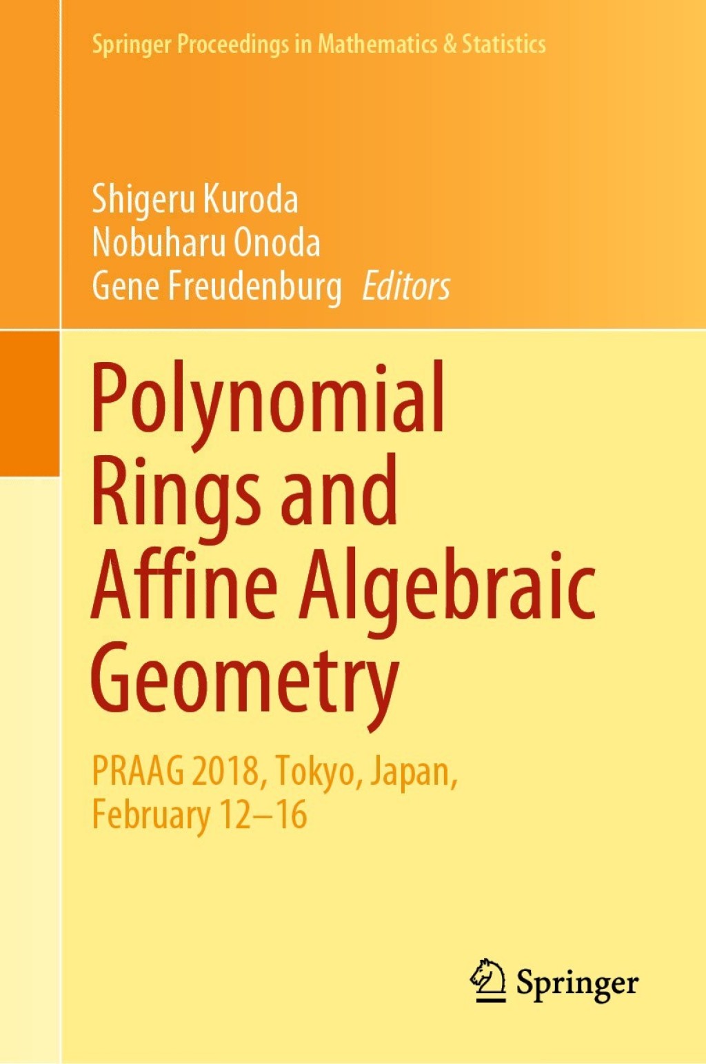 Polynomial Rings and Affine Algebraic Geometry PRAAG 2018, Tokyo, Japan, February 12âˆ’16 1st Edition â€“ PDF/EPUB Version Downloadable
