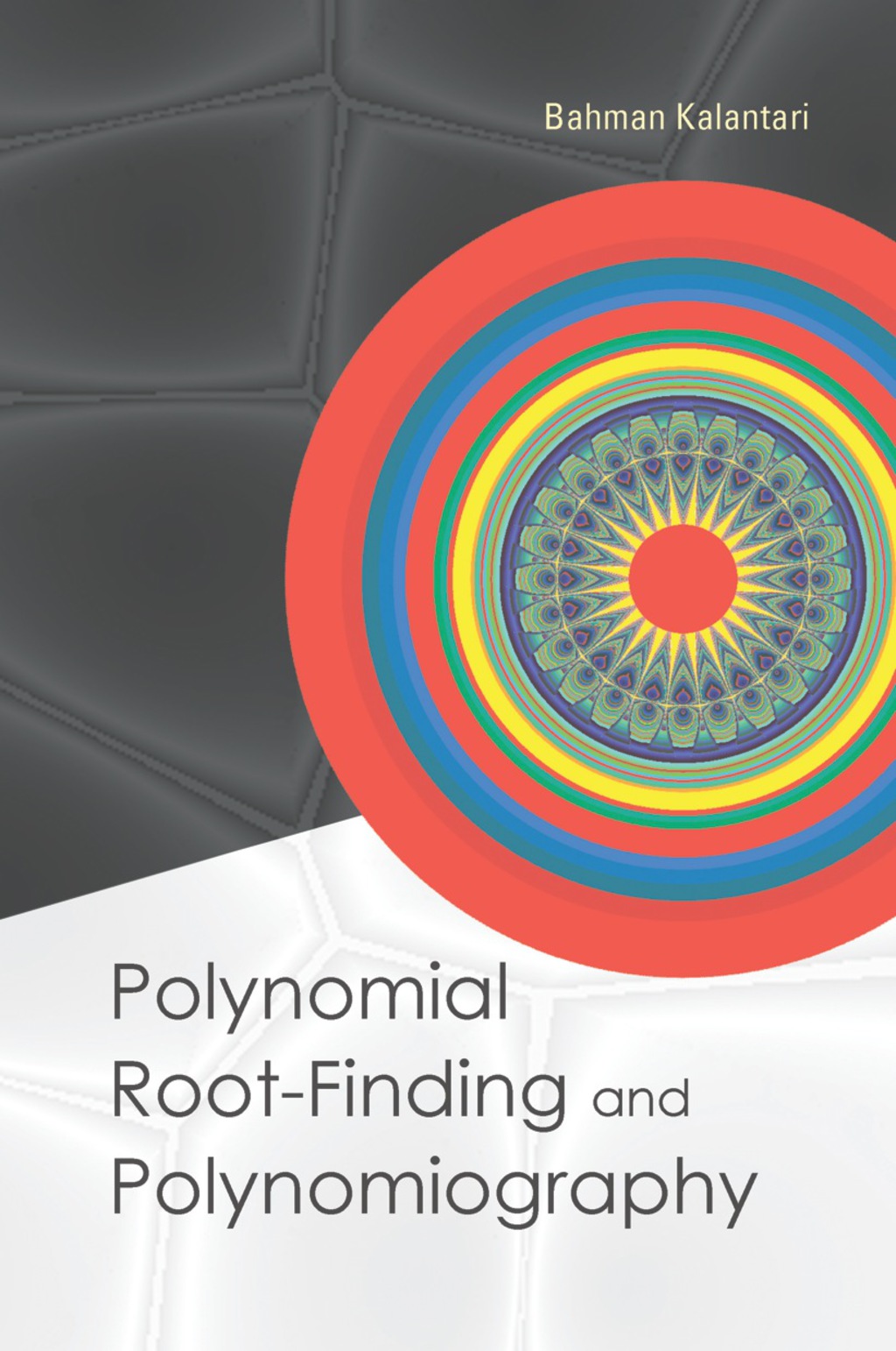 Polynomial Root-finding And Polynomiography  â€“ PDF/EPUB Version Downloadable