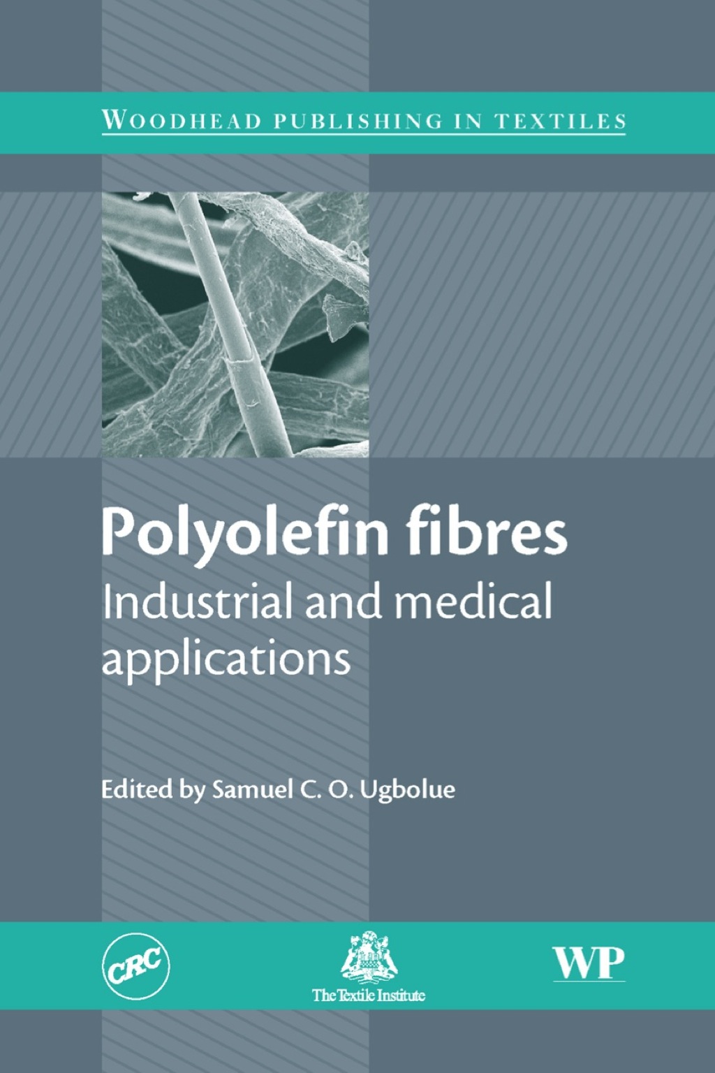 Polyolefin Fibres: Industrial and Medical Applications  â€“ PDF/EPUB Version Downloadable