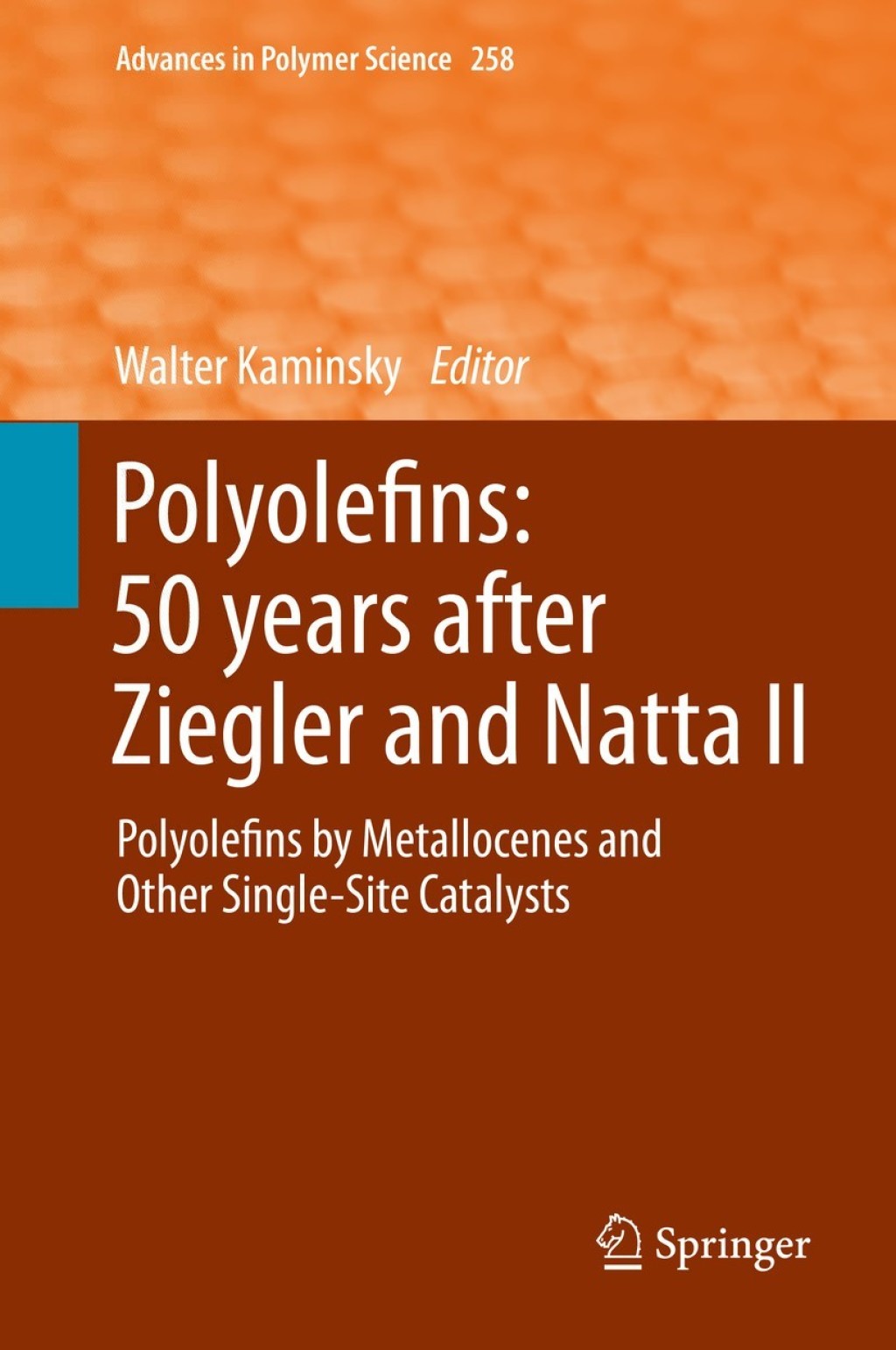 Polyolefins: 50 years after Ziegler and Natta II Polyolefins by Metallocenes and Other Single-Site Catalysts  â€“ PDF/EPUB Version Downloadable