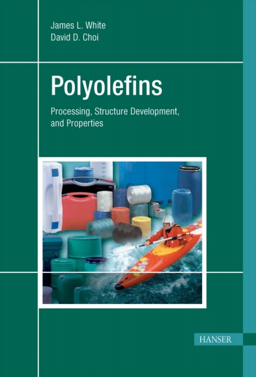 Polyolefins: Processing, Structure Development, and Properties 1st Edition â€“ PDF/EPUB Version Downloadable
