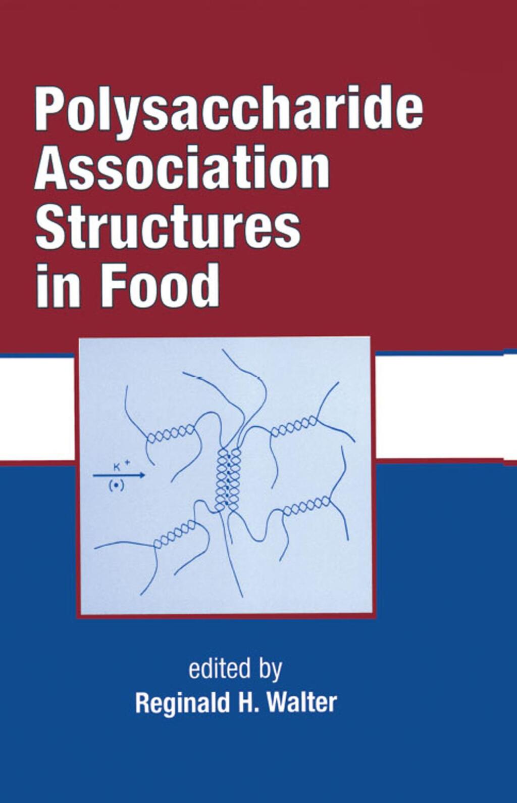 Polysaccharide Association Structures in Food 1st Edition â€“ PDF/EPUB Version Downloadable