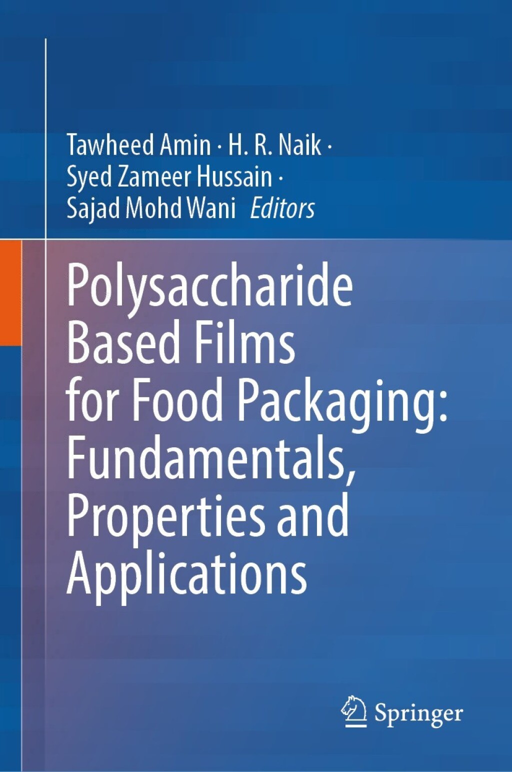 Polysaccharide Based Films for Food Packaging: Fundamentals, Properties and Applications  â€“ PDF/EPUB Version Downloadable