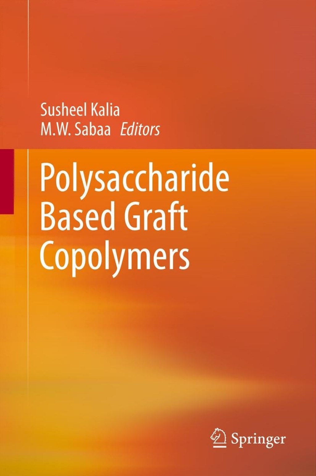 Polysaccharide Based Graft Copolymers  â€“ PDF/EPUB Version Downloadable