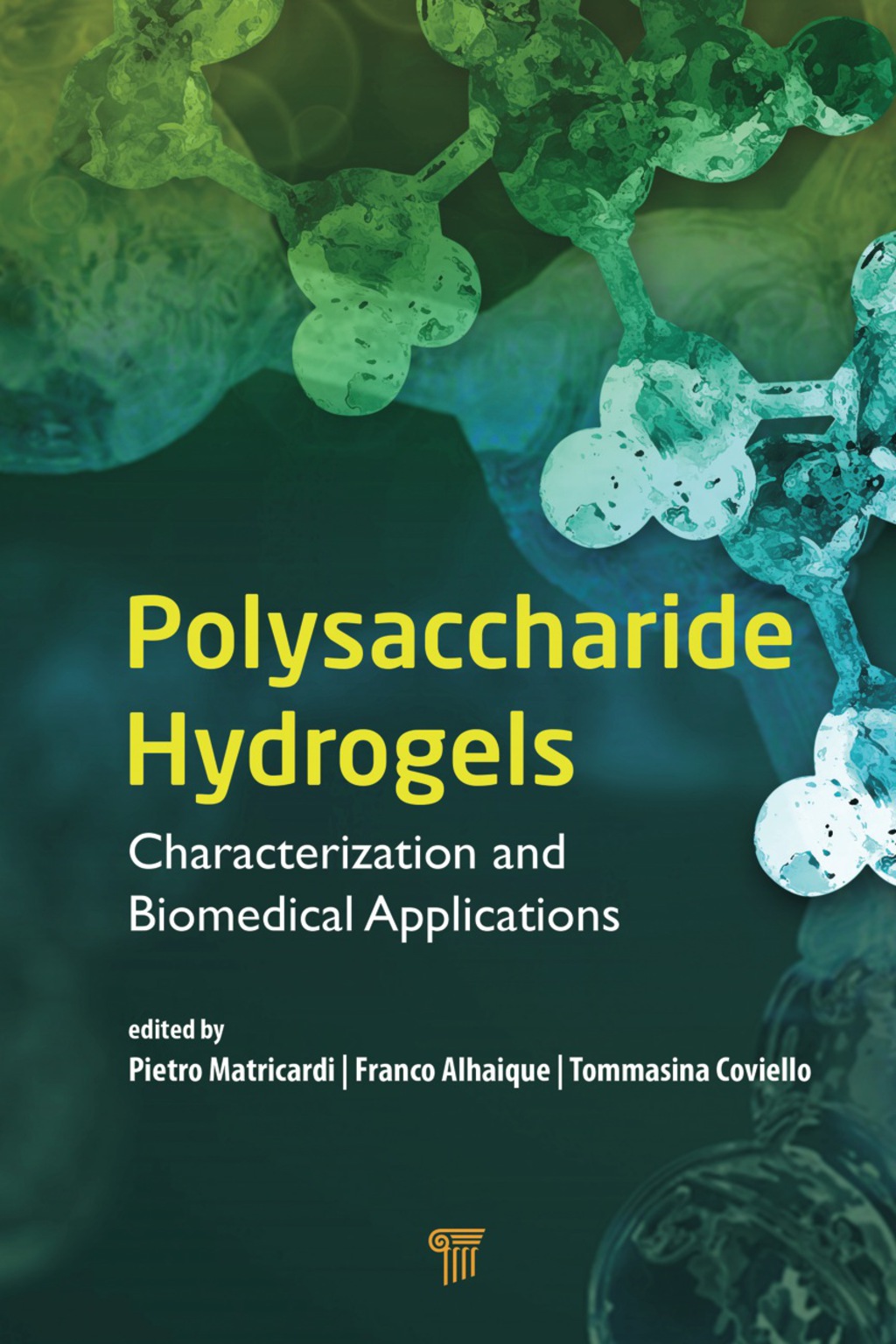 Polysaccharide Hydrogels Characterization and Biomedical Applications 1st Edition â€“ PDF/EPUB Version Downloadable