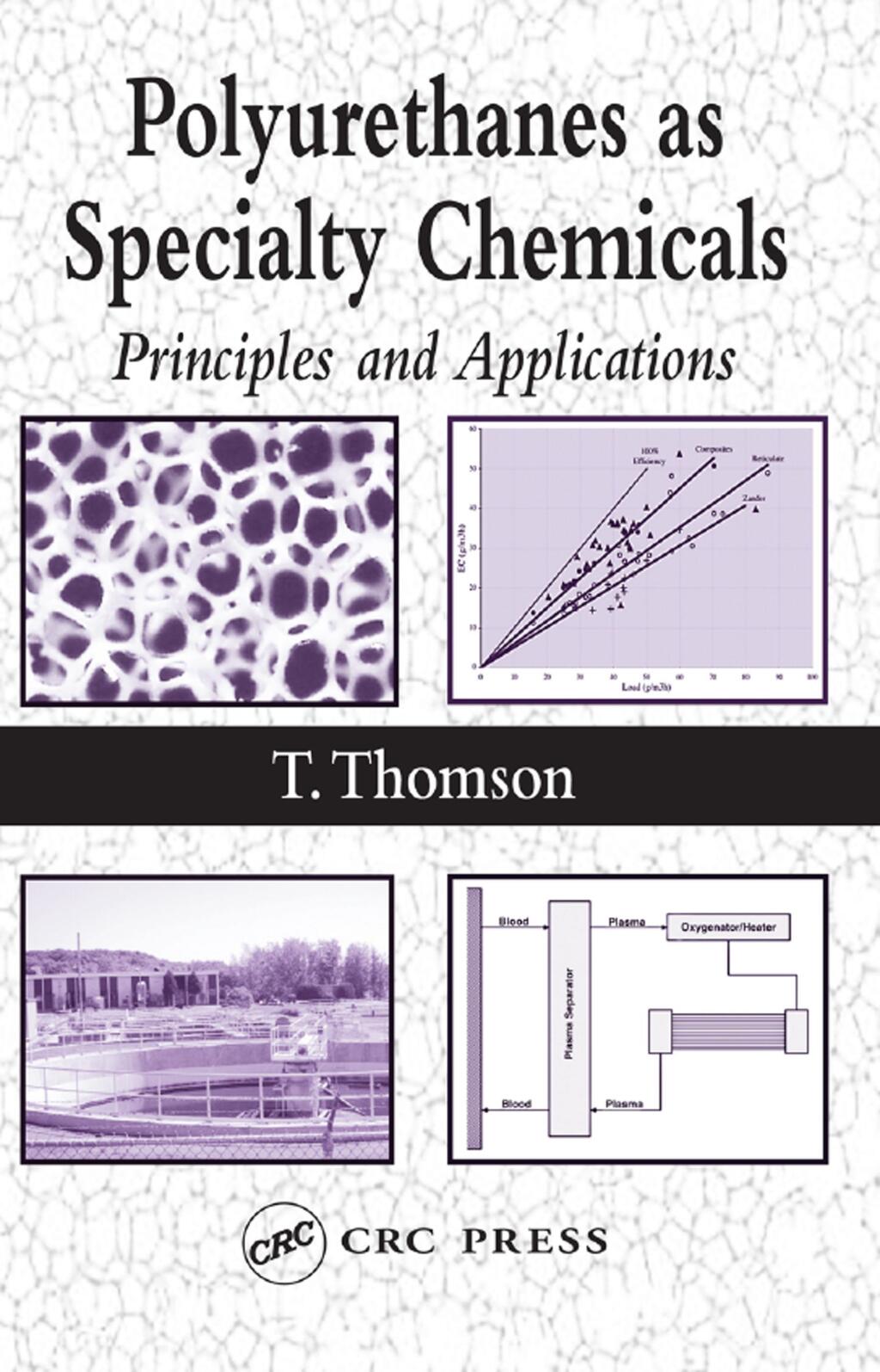 Polyurethanes as Specialty Chemicals Principles and Applications 1st Edition â€“ PDF/EPUB Version Downloadable