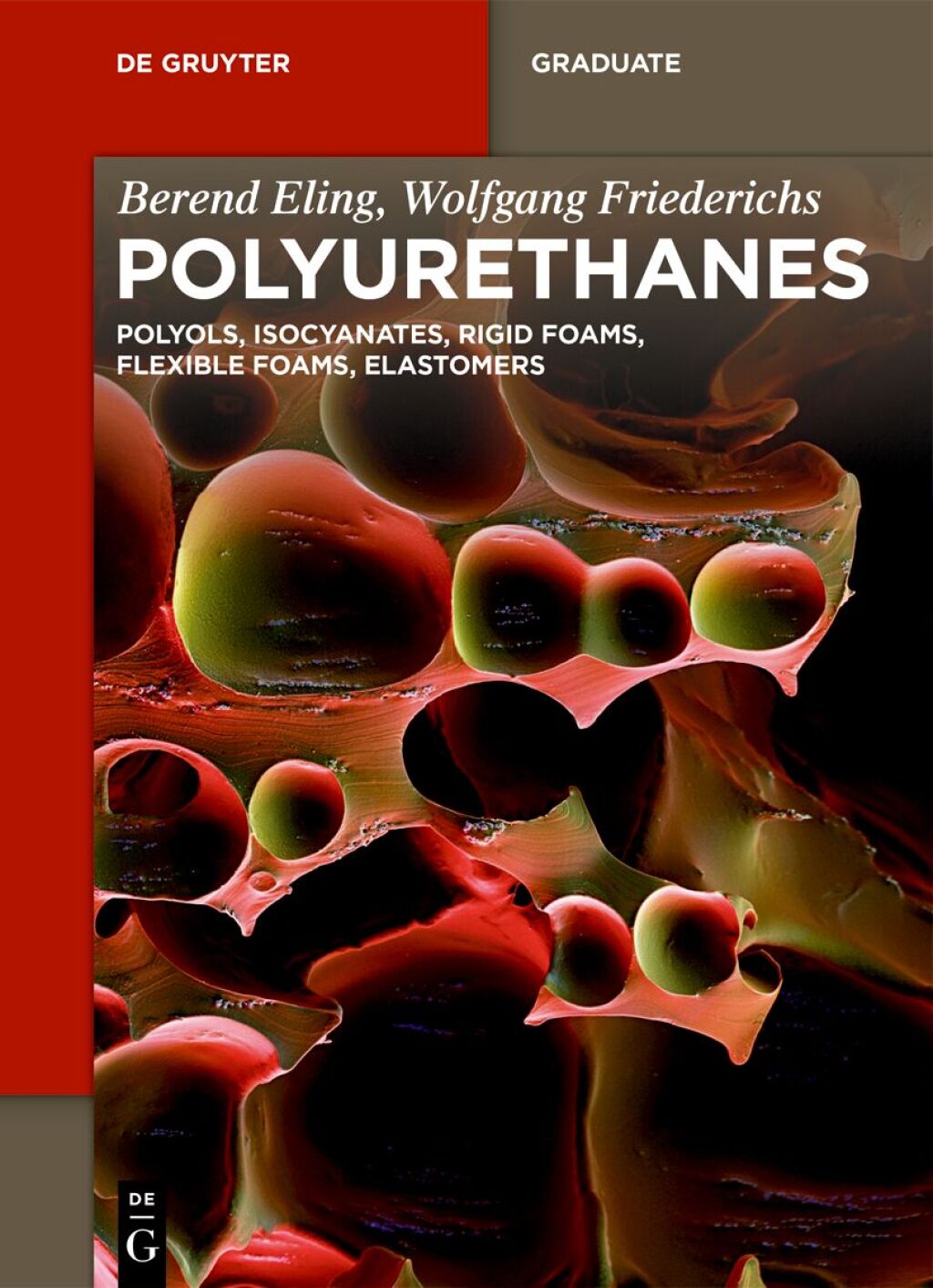 Polyurethanes Polyols, Isocyanates, Rigid Foams, Flexible Foams, Elastomers 1st Edition â€“ PDF/EPUB Version Downloadable