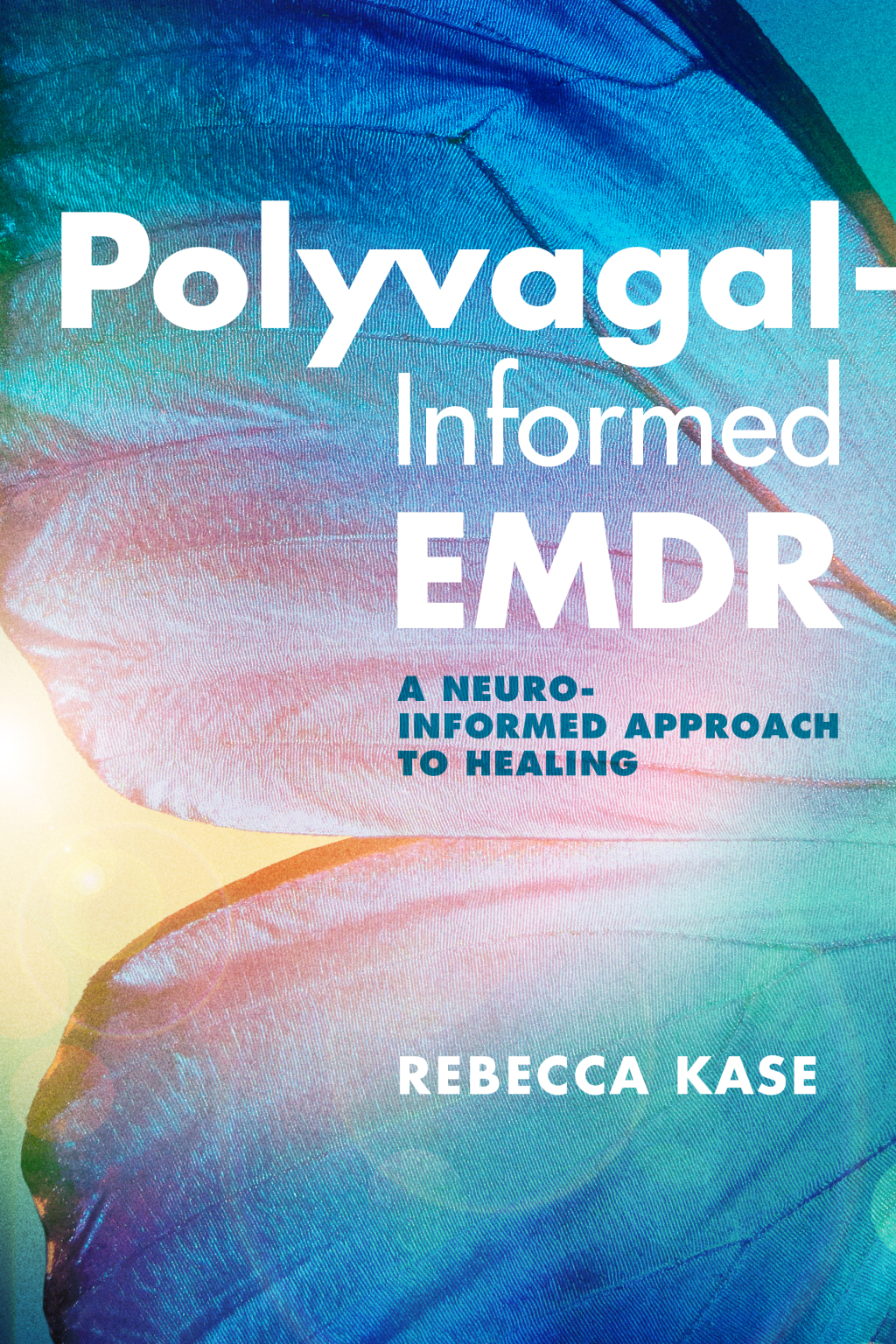 Polyvagal-Informed EMDR: A Neuro-Informed Approach to Healing - (PDF/EPUB Version)