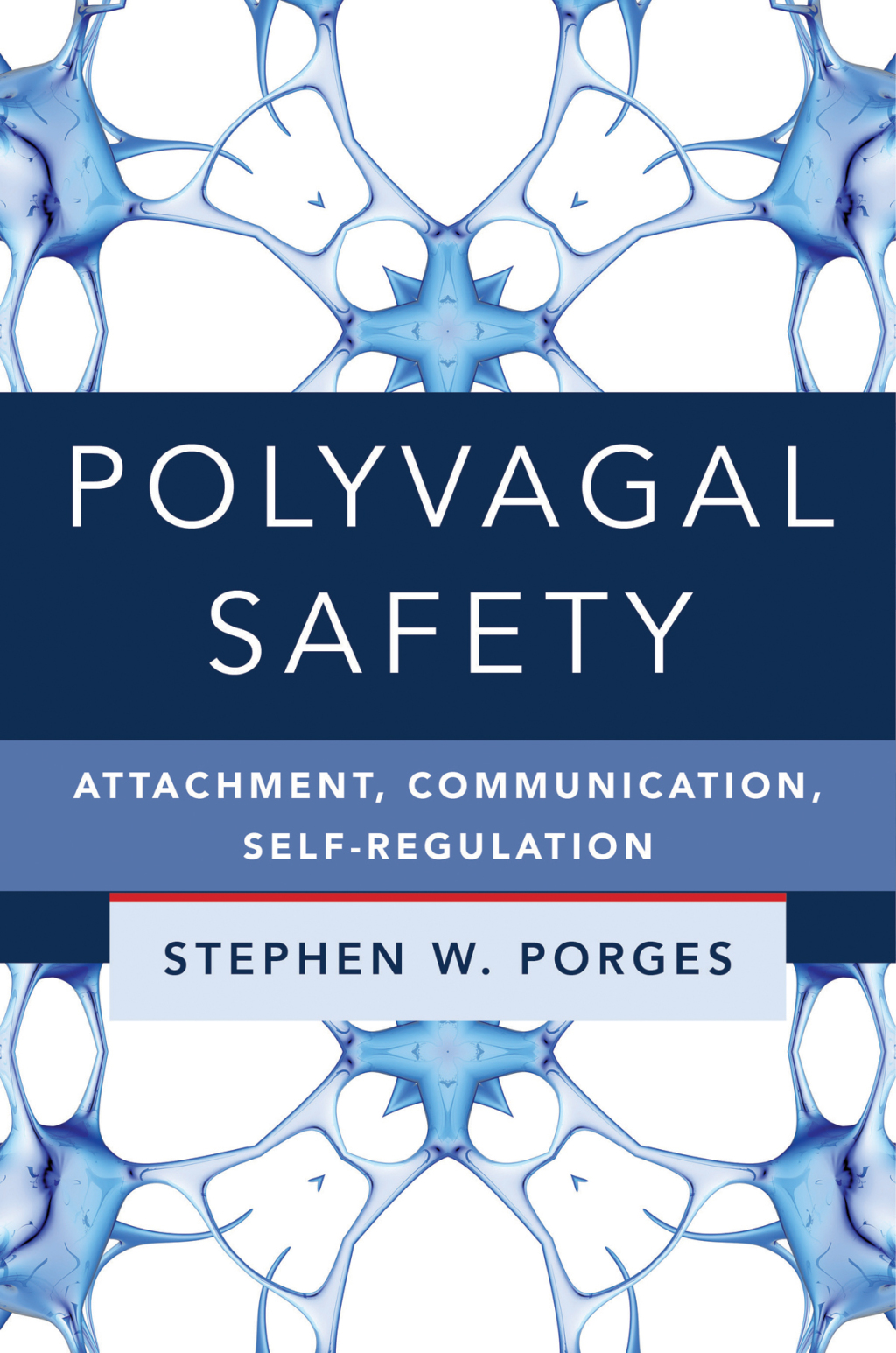 Polyvagal Safety Attachment, Communication, Self-Regulation  â€“ PDF/EPUB Version Downloadable