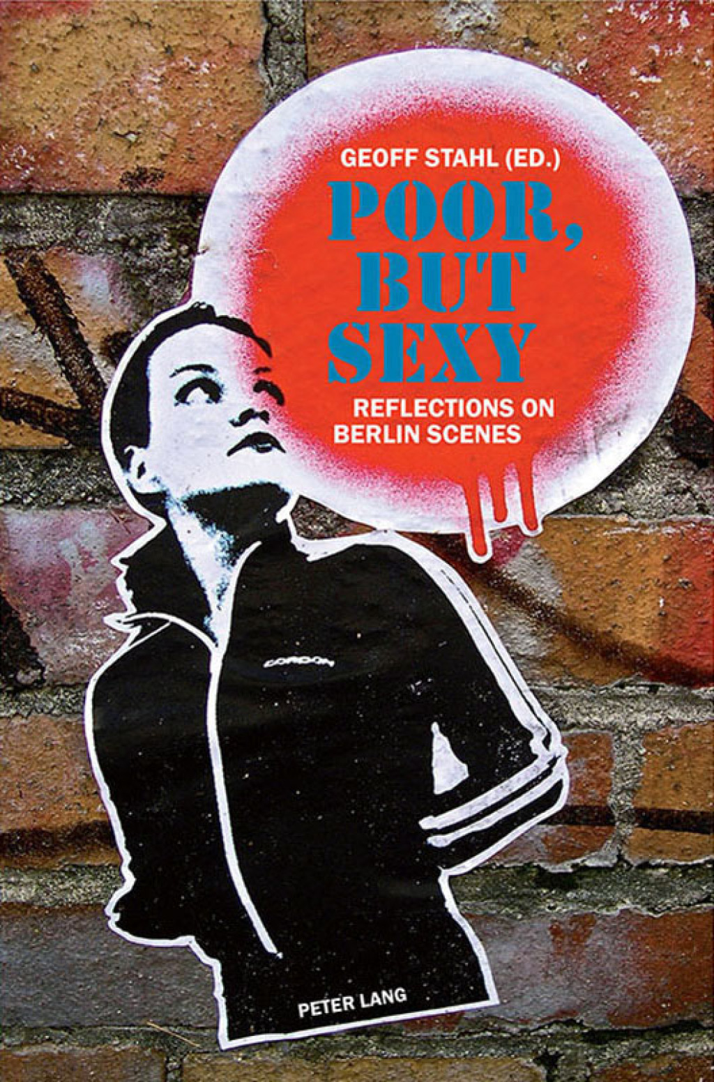 Poor, but Sexy Reflections on Berlin Scenes 1st Edition â€“ PDF/EPUB Version Downloadable