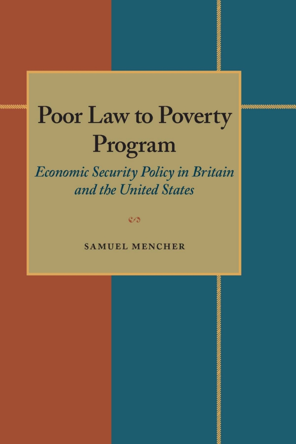 Poor Law to Poverty Program Economic Security Policy in Britain and the United States  â€“ PDF/EPUB Version Downloadable