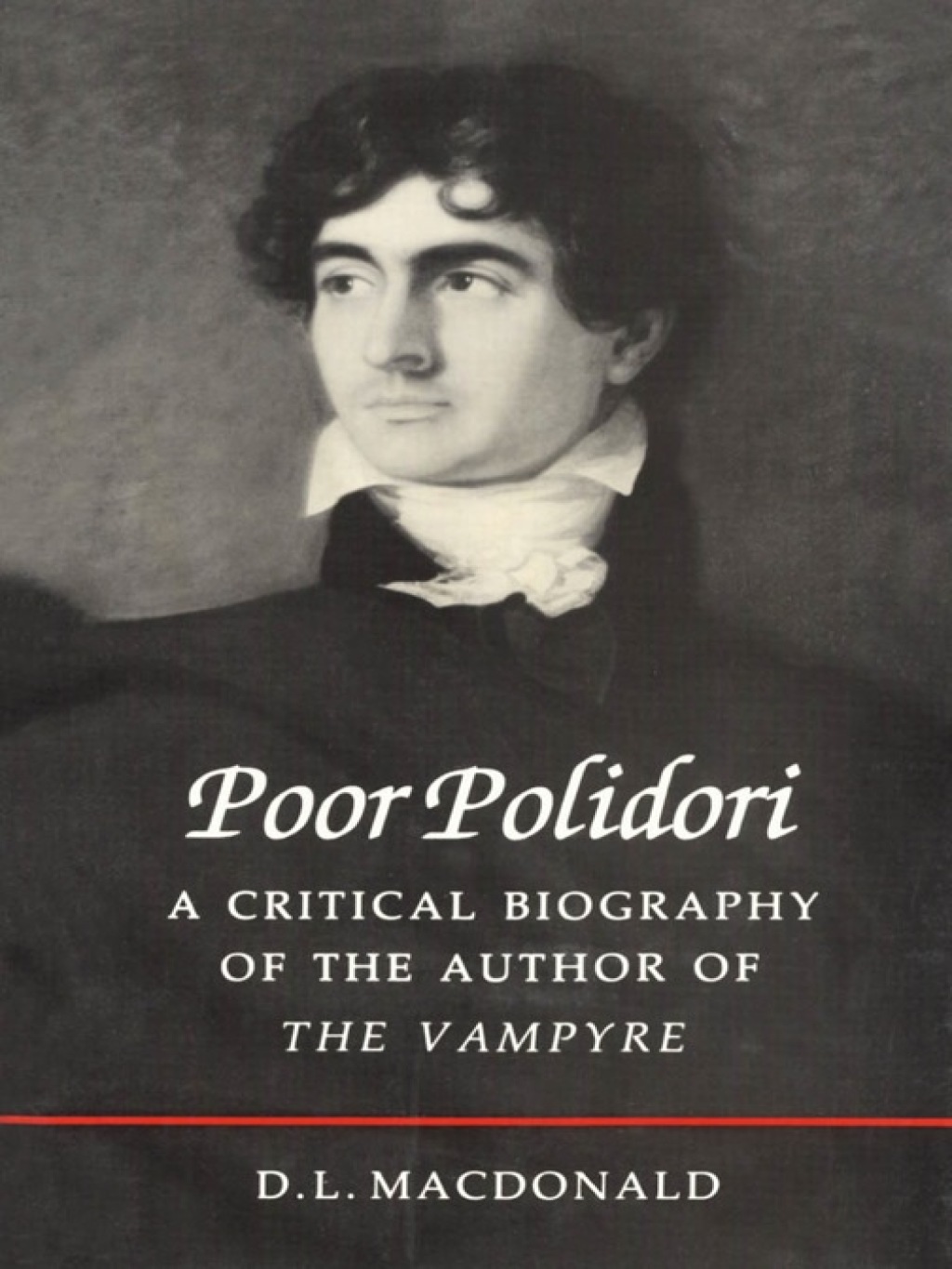 Poor Polidori A Critical Biography of the Author of The Vampyre 1st Edition â€“ PDF/EPUB Version Downloadable