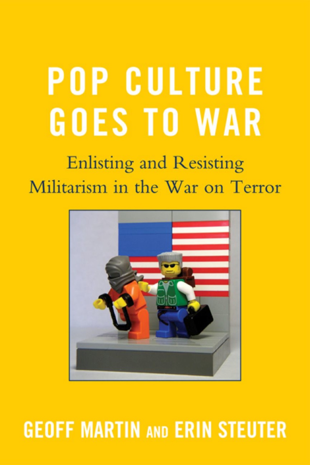Pop Culture Goes to War Enlisting and Resisting Militarism in the War on Terror 1st Edition â€“ PDF/EPUB Version Downloadable