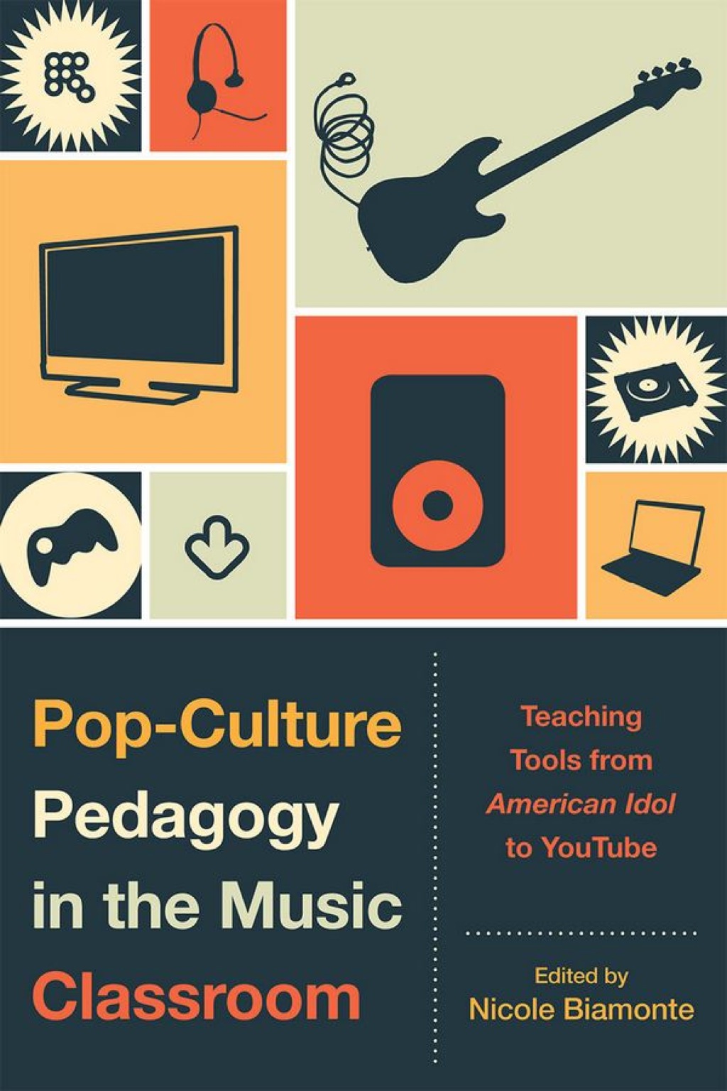 Pop-Culture Pedagogy in the Music Classroom  â€“ PDF/EPUB Version Downloadable