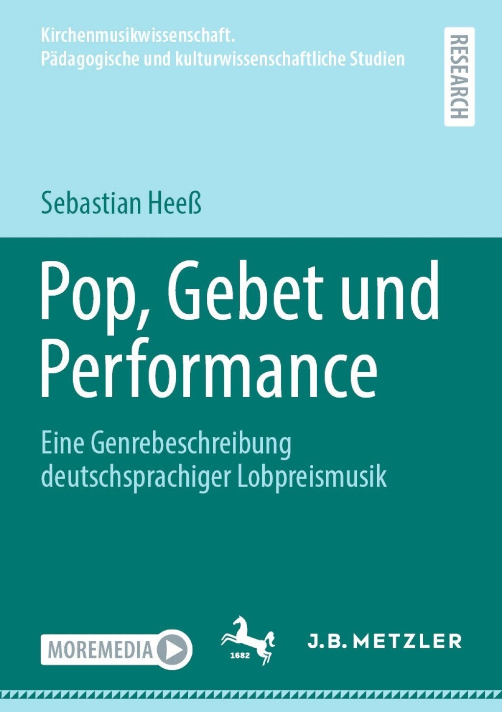 Pop, Gebet und Performance Eine Genrebeschreibung deutschsprachiger Lobpreismusik  â€“ PDF/EPUB Version Downloadable
