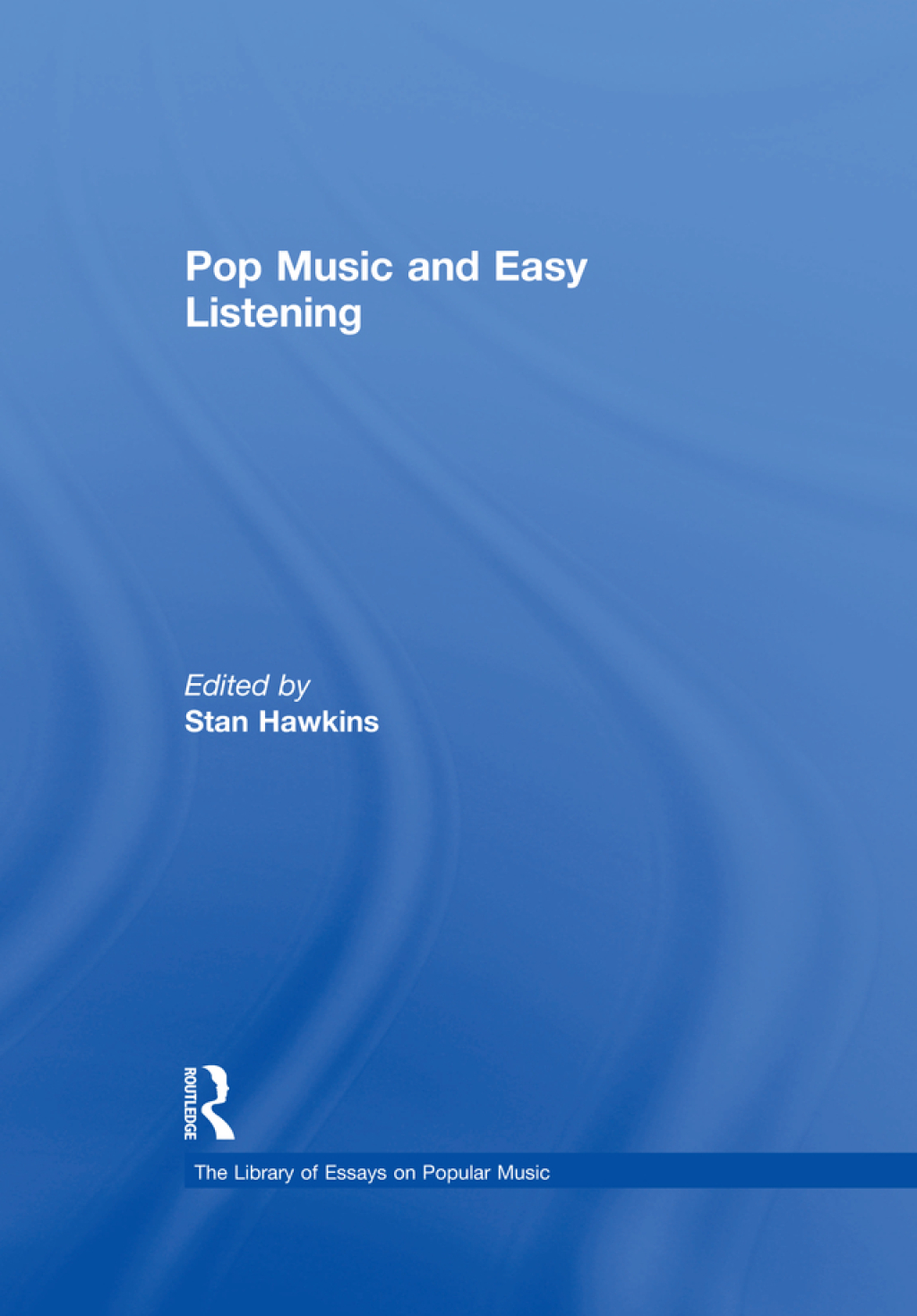Pop Music and Easy Listening 1st Edition â€“ PDF/EPUB Version Downloadable