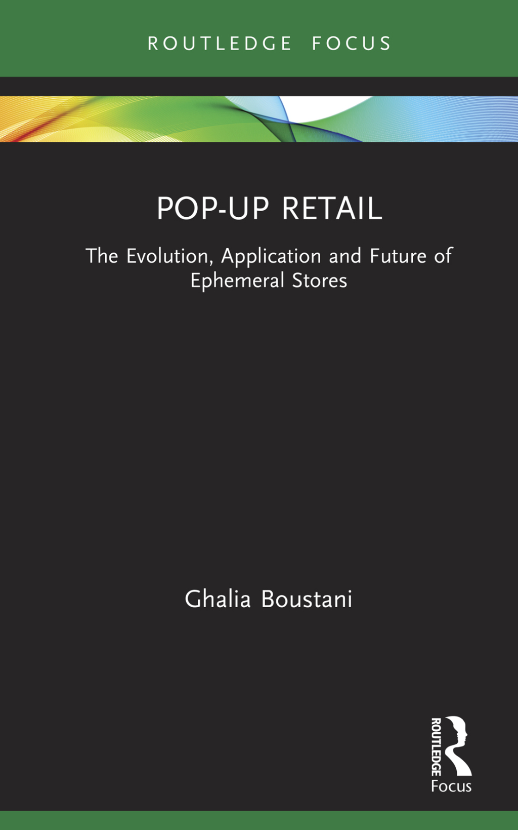 Pop-Up Retail The Evolution, Application and Future of Ephemeral Stores 1st Edition - (PDF/EPUB Version)