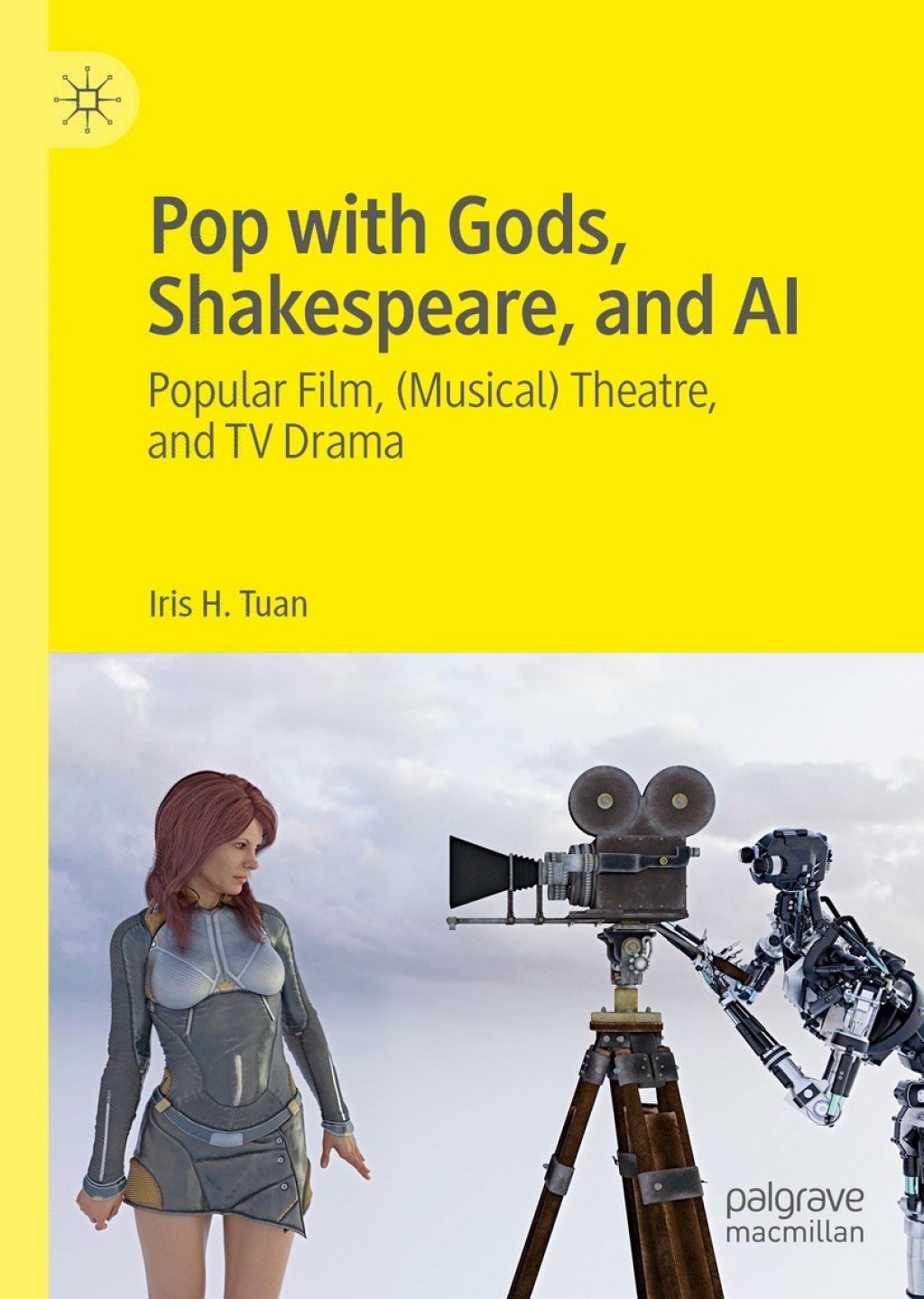 Pop with Gods, Shakespeare, and AI Popular Film, (Musical) Theatre, and TV Dramaâ€‹  â€“ PDF/EPUB Version Downloadable